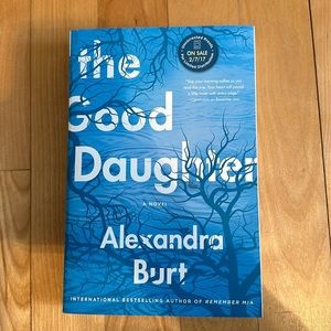 New The Good Daughter by Alexandra Burt - Uncorrected Proof